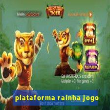 plataforma rainha jogo